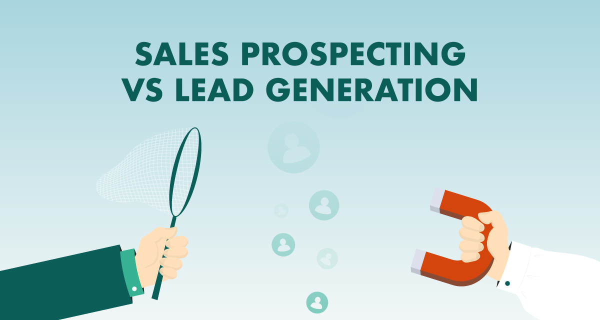 세일즈 프로스펙팅(Sales Prospecting)과 리드제네레이션(Lead Generation)의 차이?