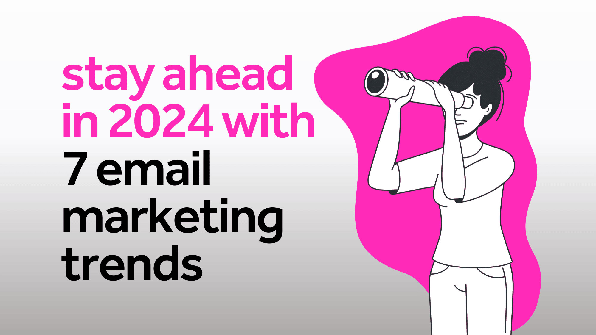 2024년 이메일 마케팅 트렌드 7가지